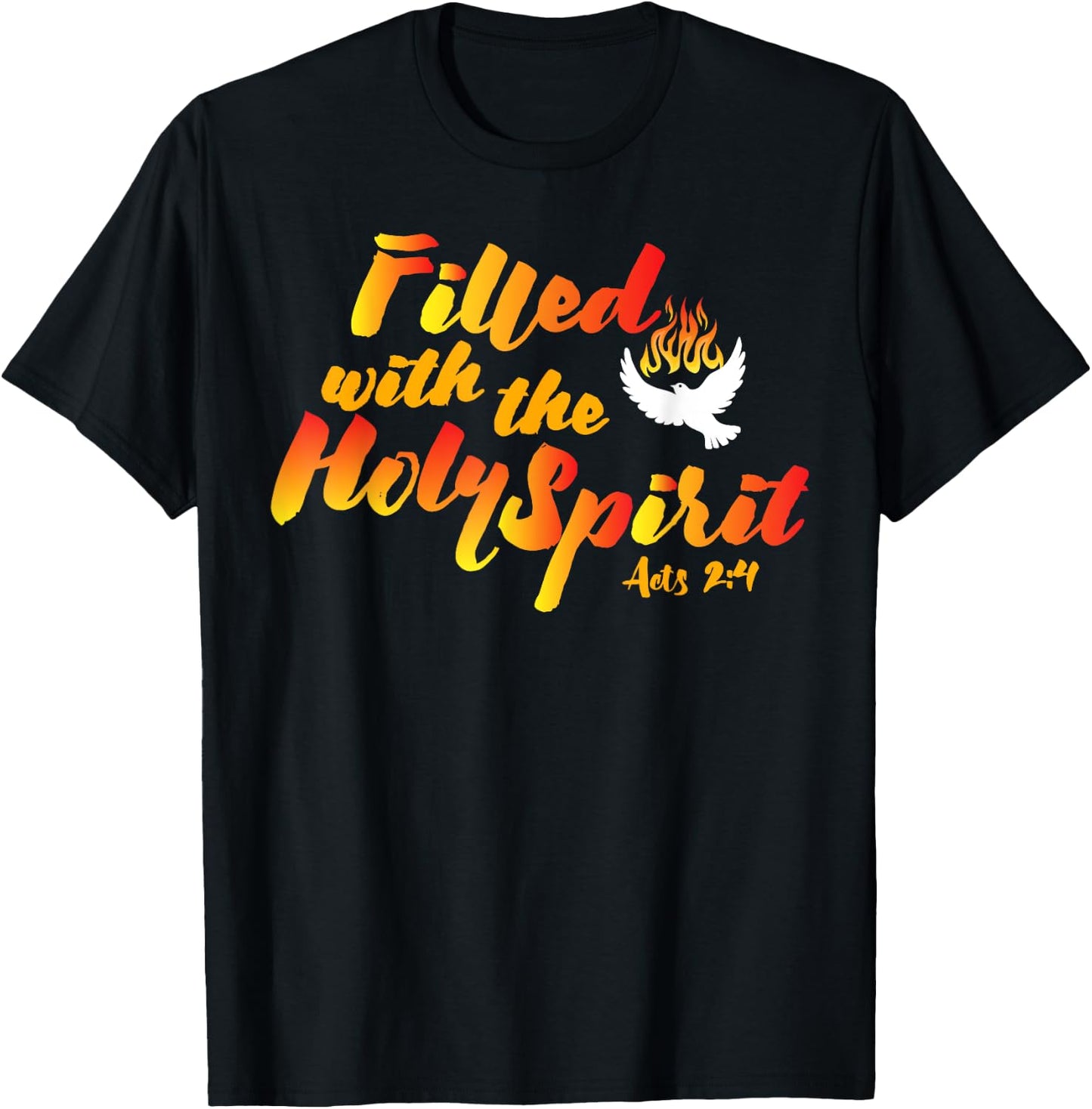 Filled with the Holy Spirit Pentecost Tongues of Fire Flame T-Shirt - T-Shirt | Black