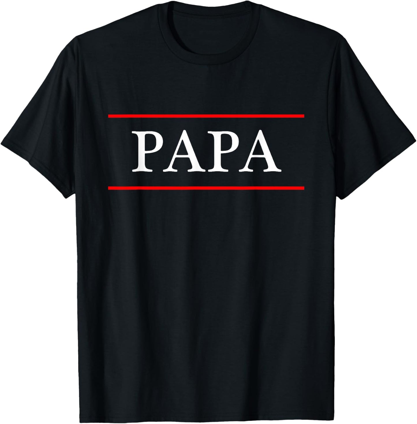 that Says the word - PAPA - on it | Gift T-Shirt - T-Shirt | Black