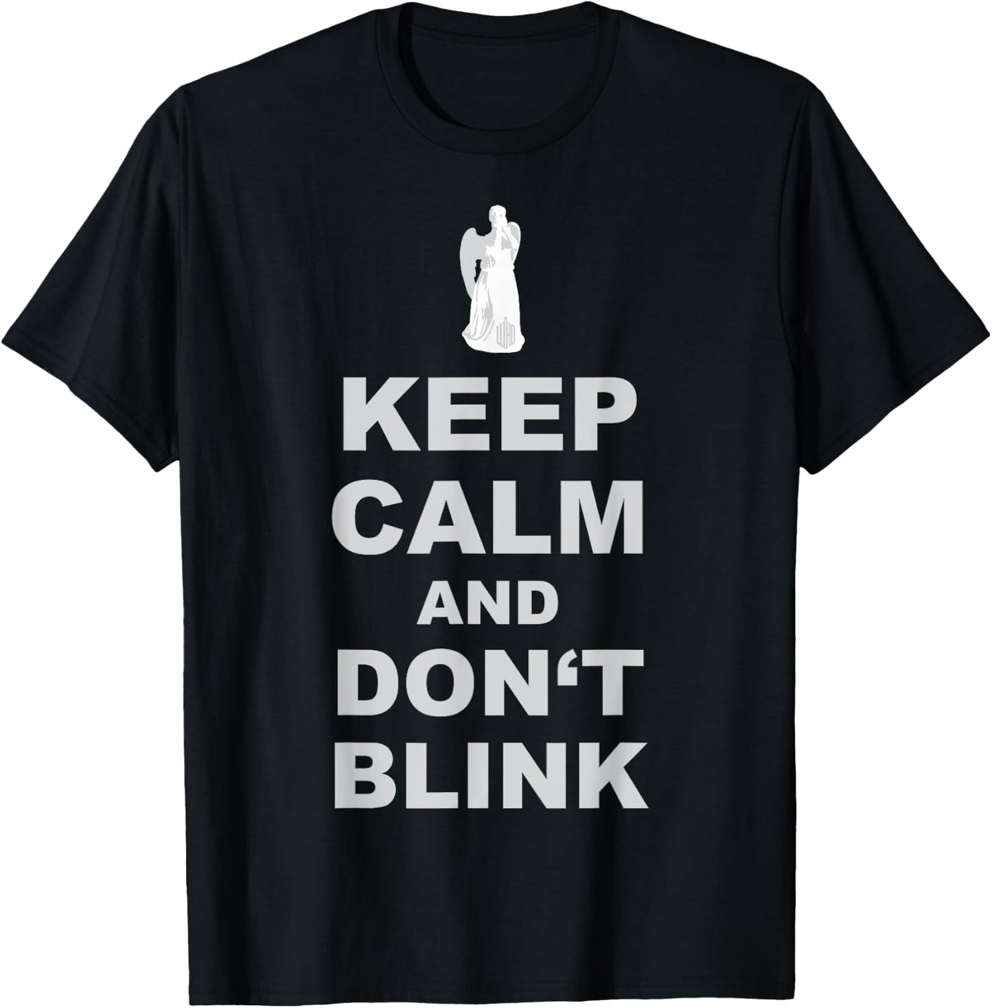 Alert - Weeping Angel - Keep Calm And Dont Blink 2 T-Shirt - T-Shirt | Black
