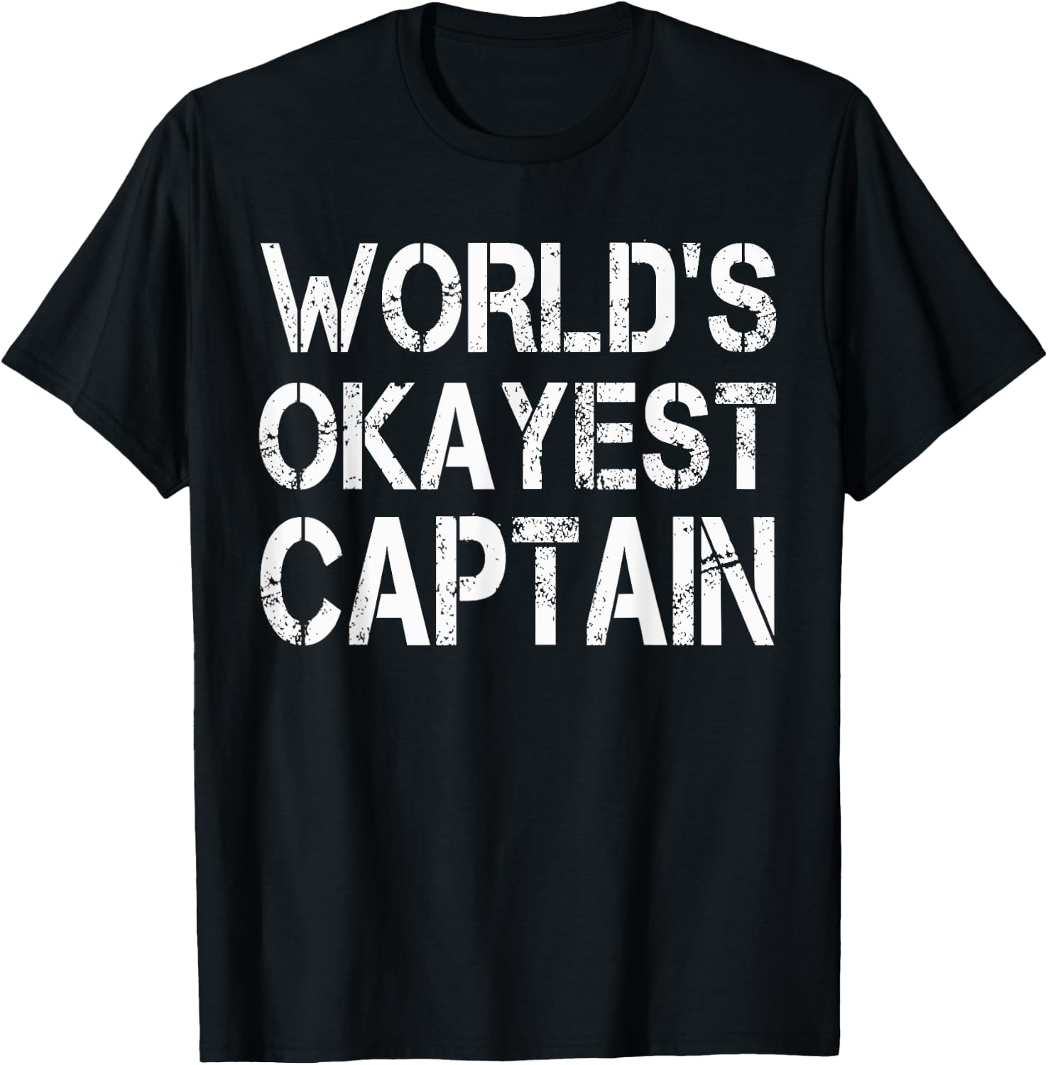 World's Okayest Captain Firefighter Police T-Shirt - T-Shirt | Black