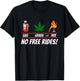 Gas Grass or Ass NO FREE RIDES! T-Shirt - T-Shirt | Black