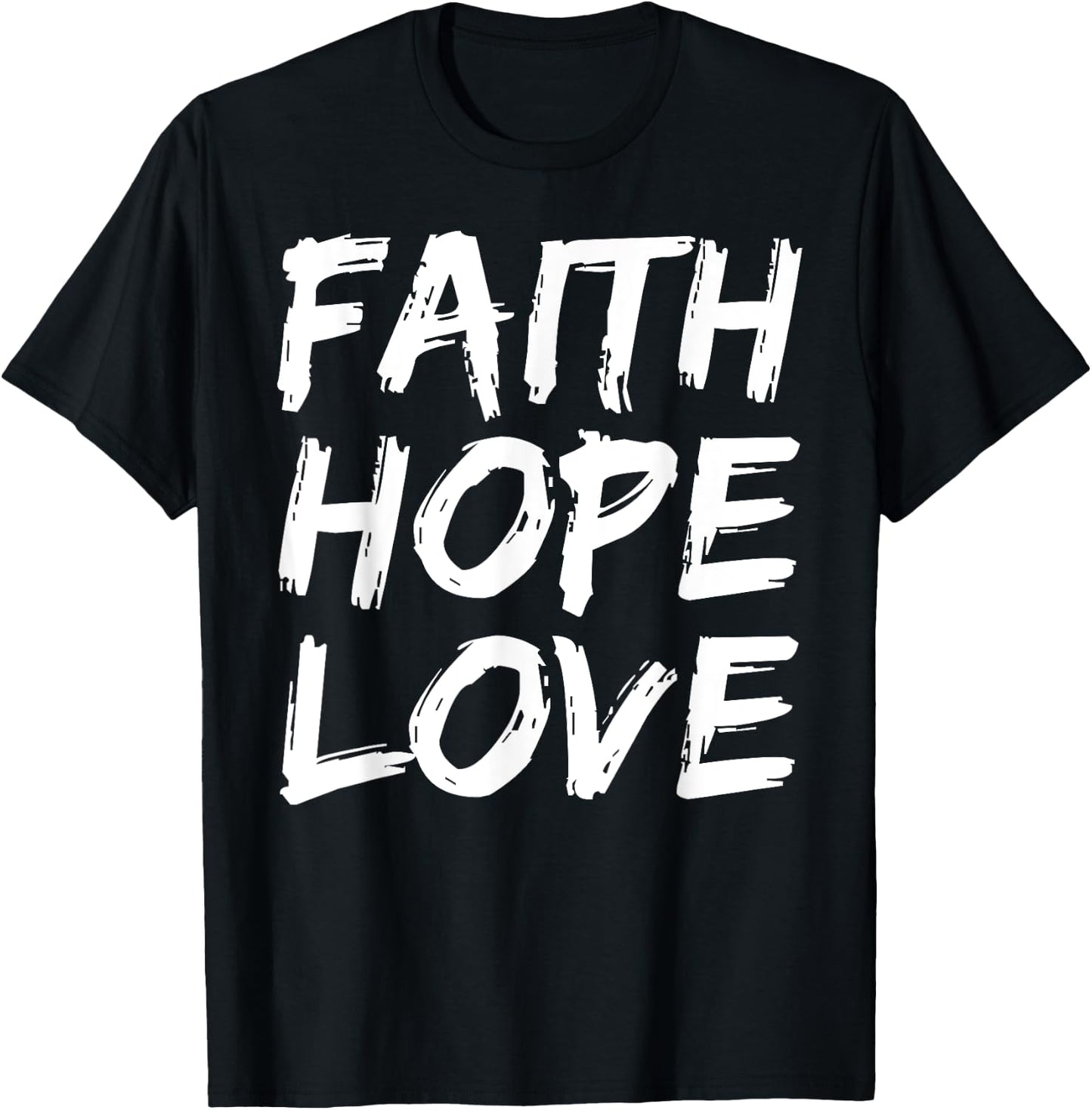 Christian Bible Verse Quote Faith Hope Love T-Shirt - T-Shirt | Black