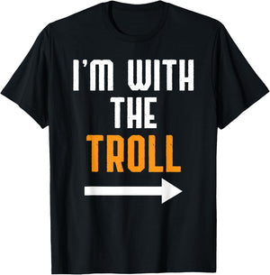 I'm With The Troll Costume Funny Halloween Couple T-Shirt - T-Shirt | Black