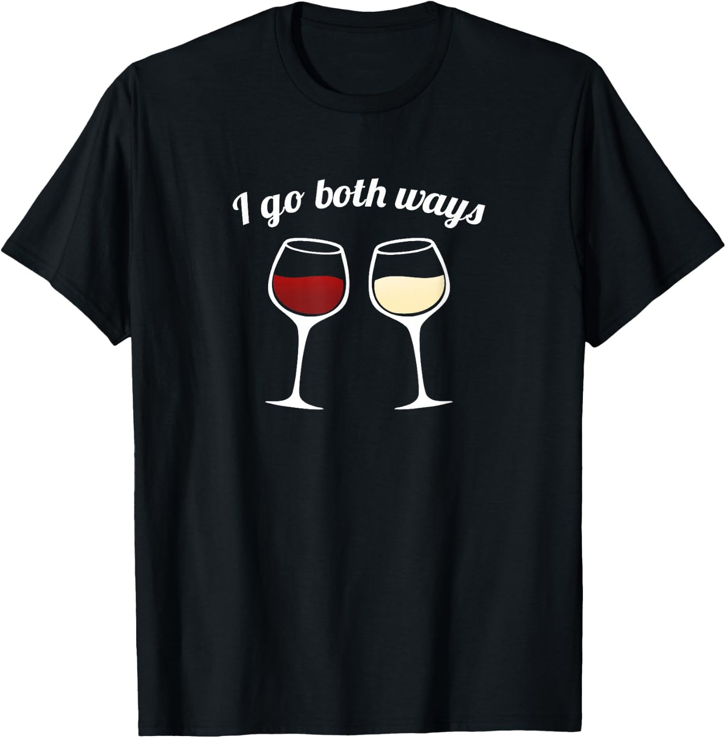 I Go Both Ways Red Wine White Wine Lovers T-Shirt - T-Shirt | Black