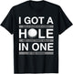 Funny Golf T Shirt I Got A Hole In One Beer Drinking T-Shirt - T-Shirt | Black