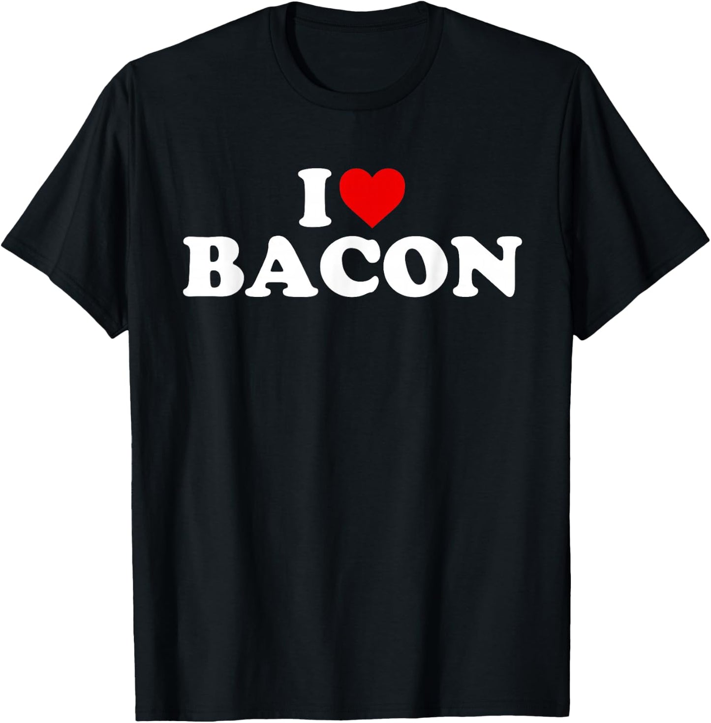 I Love Bacon - Heart T-Shirt - T-Shirt | Black
