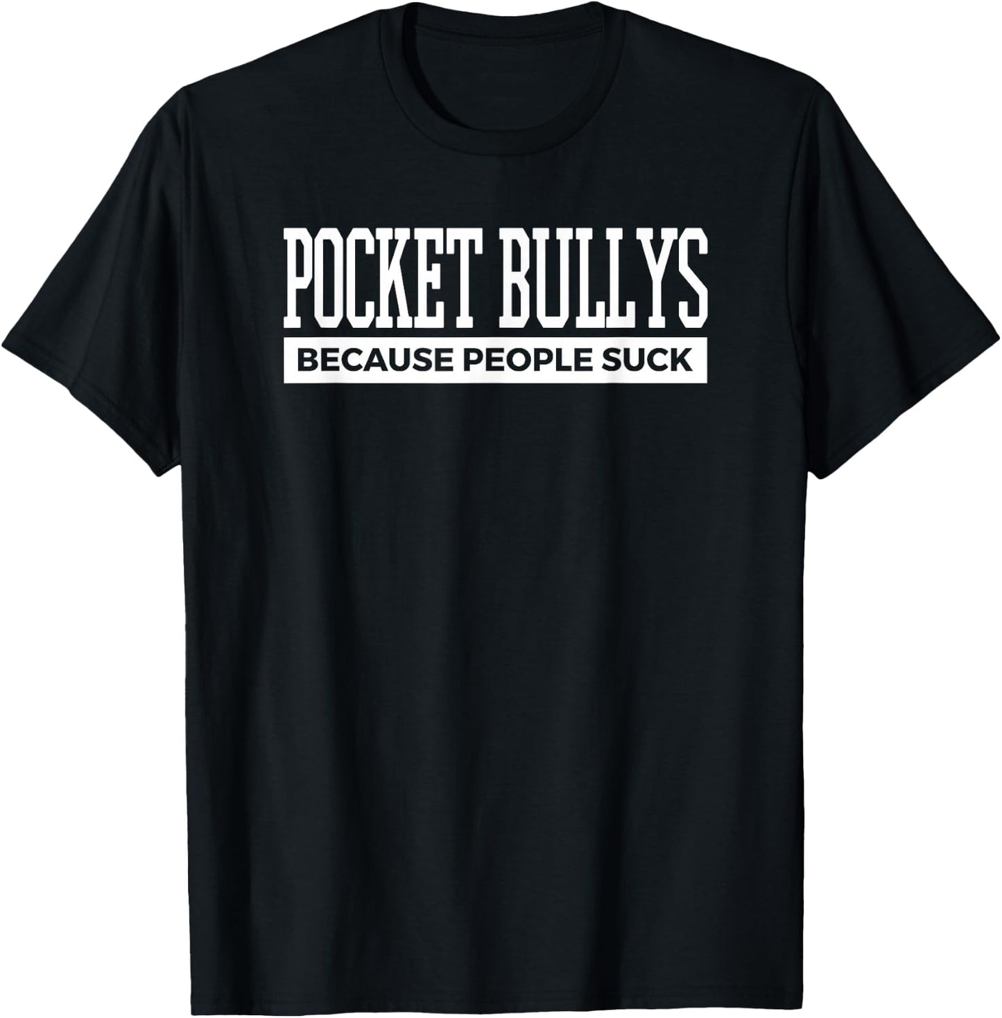 Pocket Bully Funny Dog Love Dogs Gift T-Shirt - T-Shirt | Black