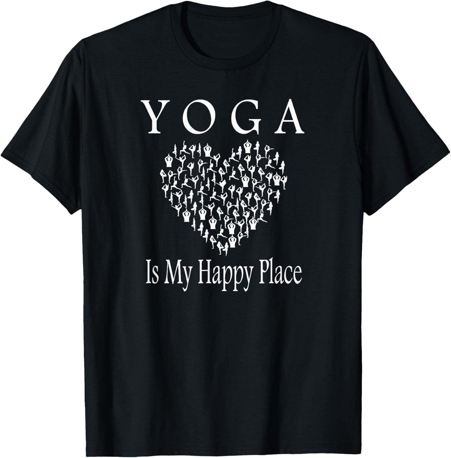 Yoga Is My Happy Place - Namaste Fun Shirt T-Shirt - T-Shirt | Black