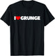 I Love (Heart) Grunge T-Shirt - T-Shirt | Black