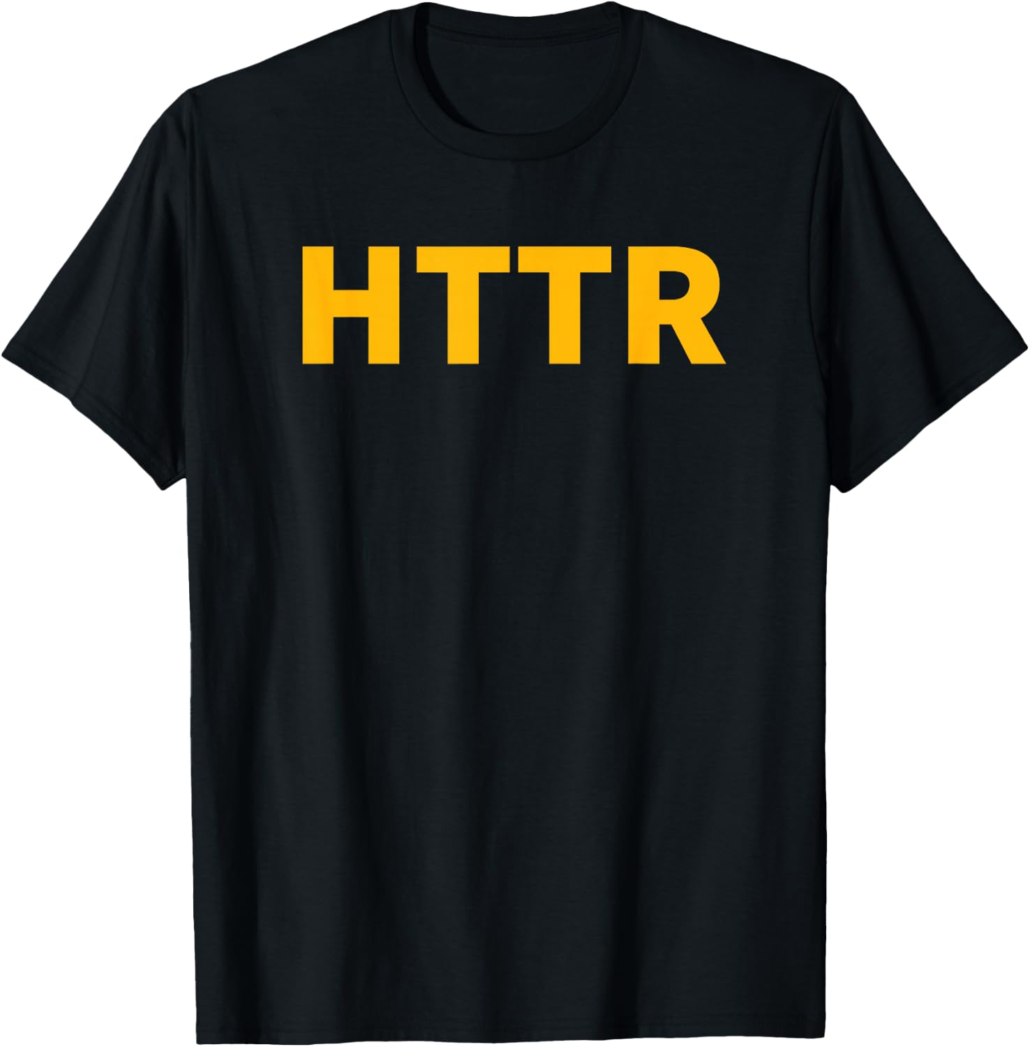 HTTR Shirt #HTTR T-Shirt - T-Shirt | Black