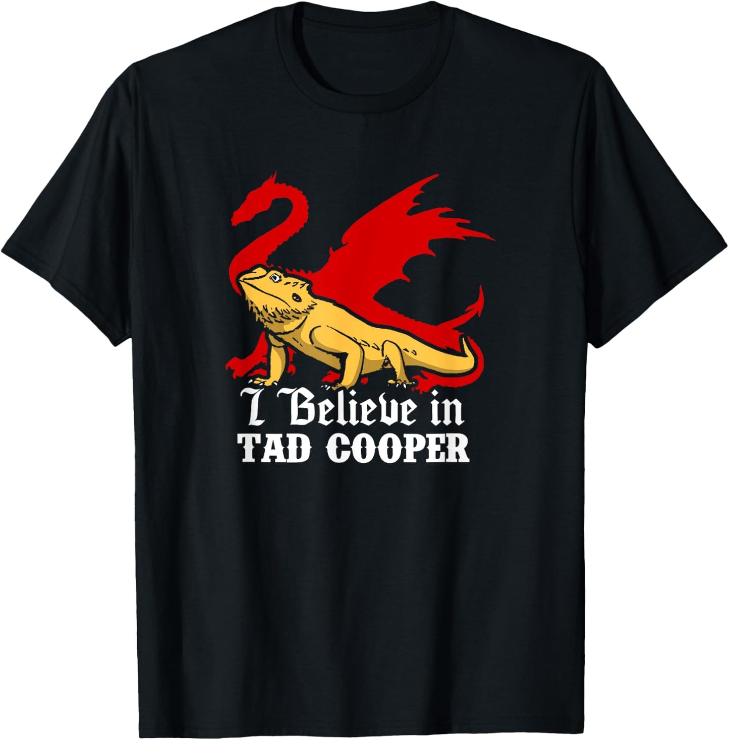 Tad Cooper - I Believe In Tad Cooper T-Shirt - T-Shirt | Black