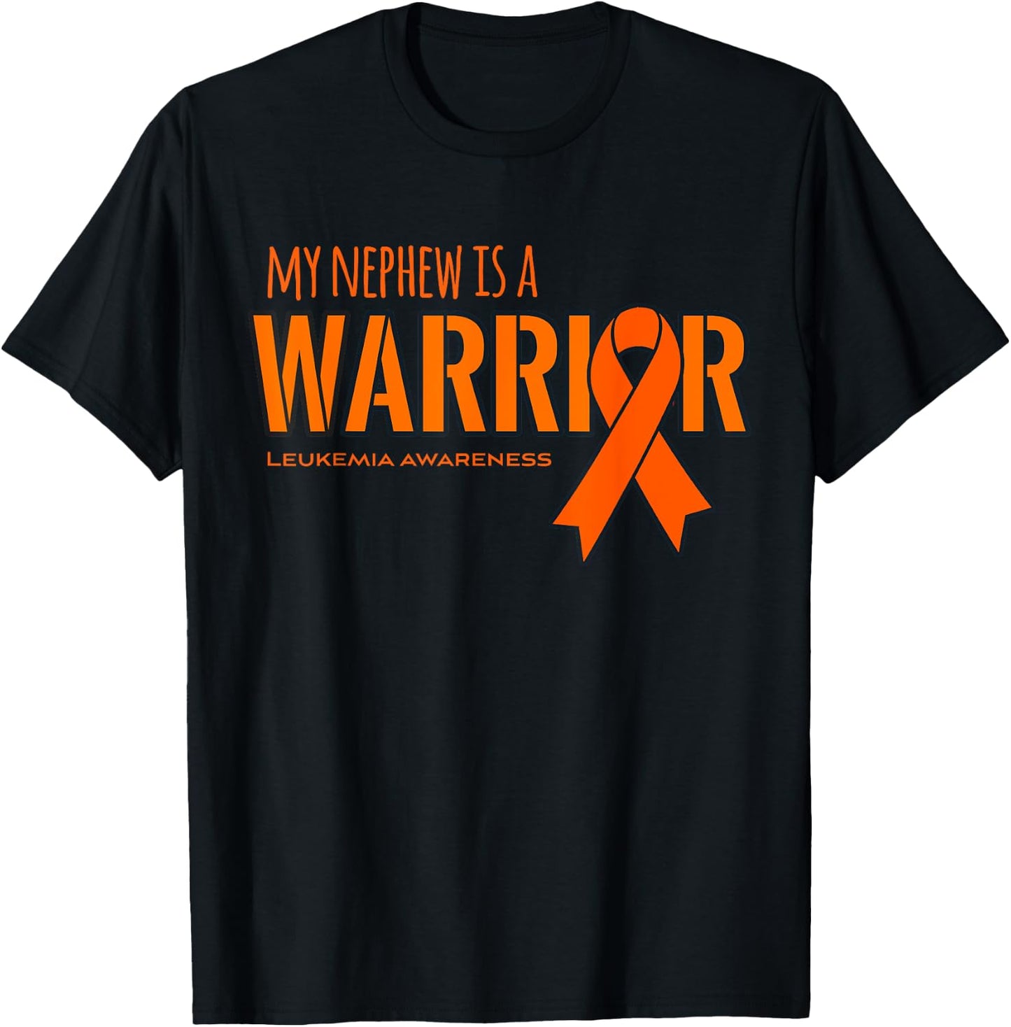 My Nephew is a Warrior Leukemia Cancer Awareness Shirt T-Shirt - T-Shirt | Black