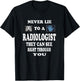 Radiologist Funny T Shirt Gift Radiology Doctor Shirt T-Shirt - T-Shirt | Black