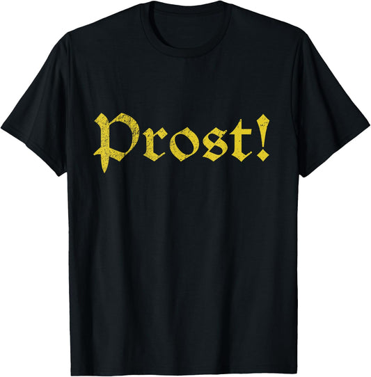 Prost! Oktoberfest German Drinking Beer Souvenir Gift T-Shirt - T-Shirt | Black