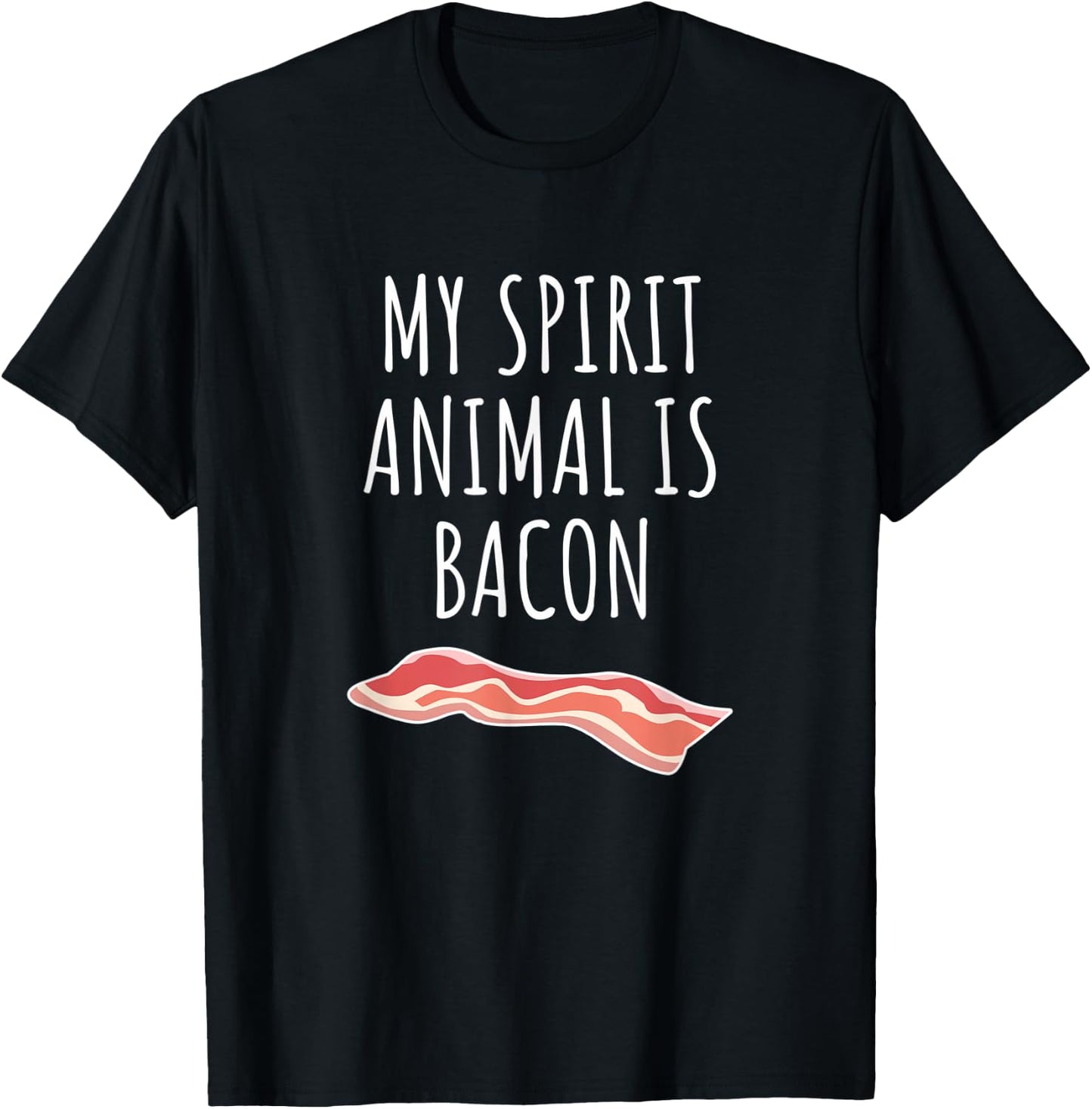 My Spirit Animal Is Bacon T-Shirt - T-Shirt | Black