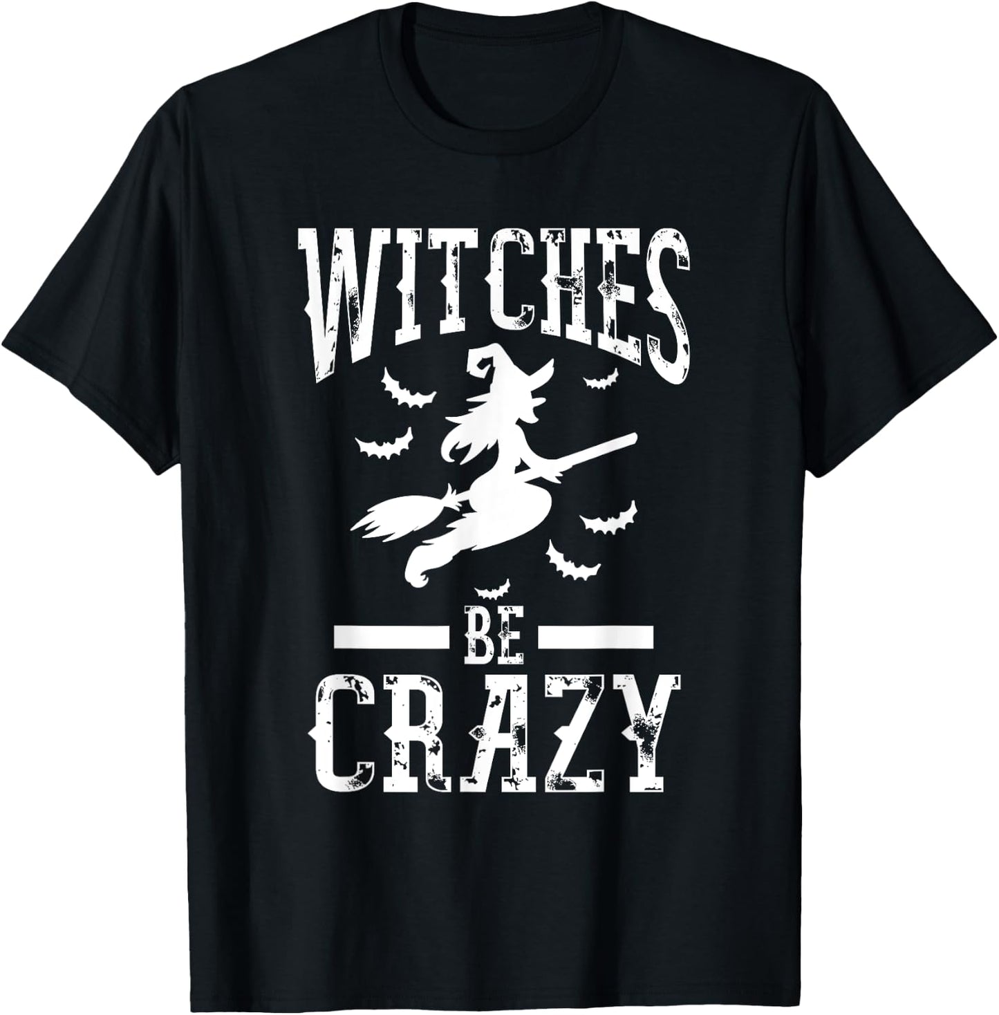 Witches Be Crazy Halloween Funny Party T-Shirt - T-Shirt | Black