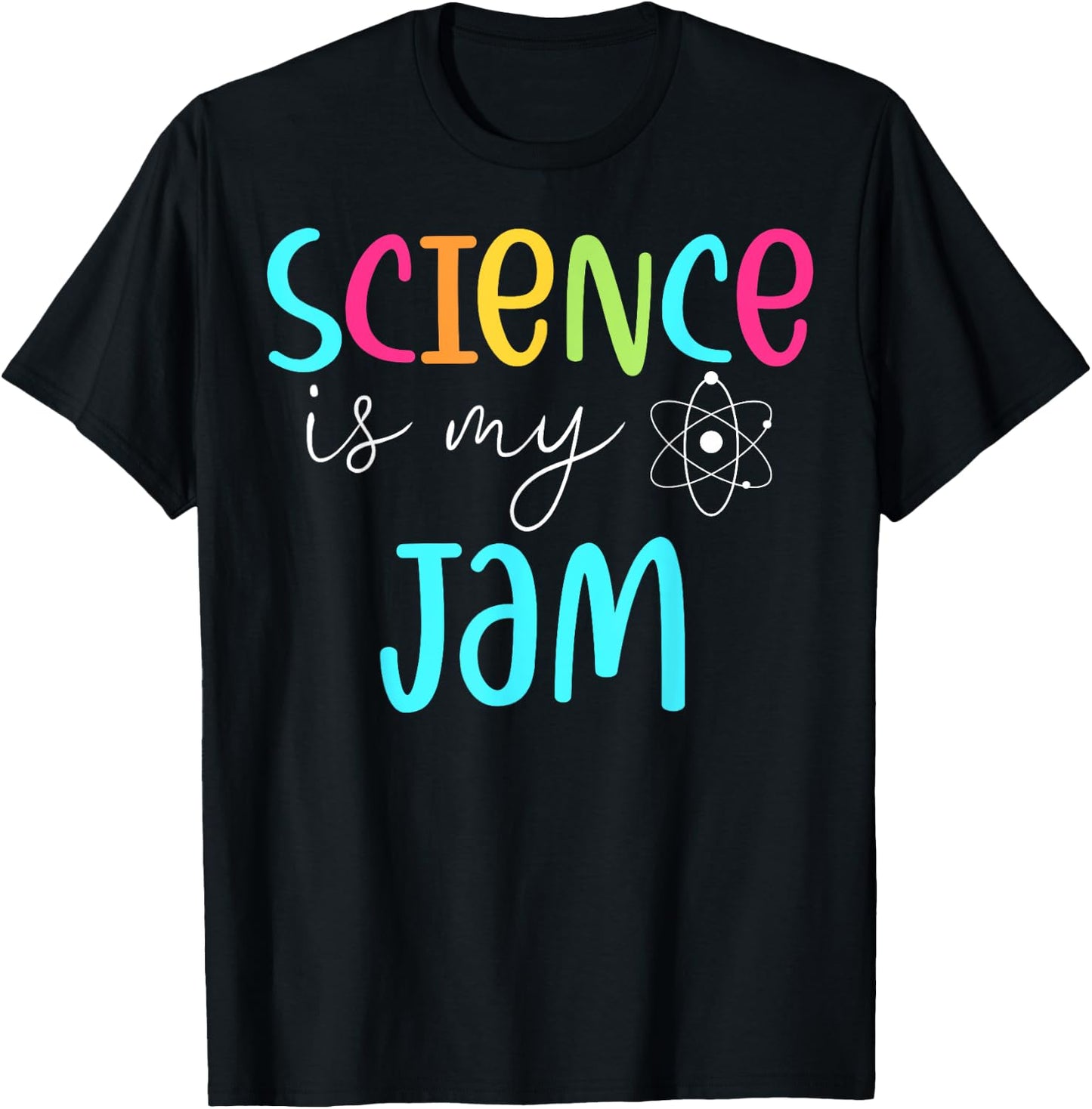 Science is My Jam Cute Science Teacher Appreciation Men Women Girls Kids T-Shirt - T-Shirt | Black
