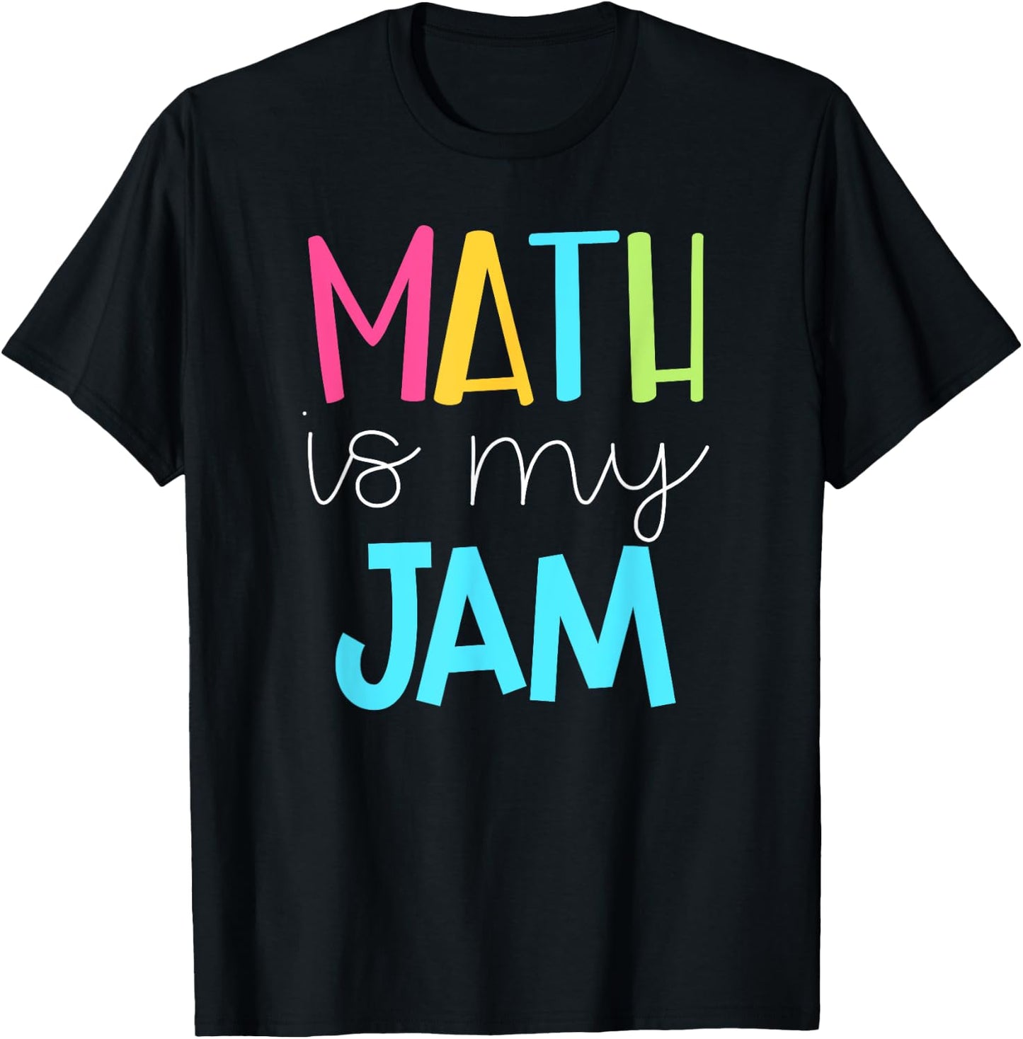 Math Teacher Shirt - Math is My Jam T-Shirt - T-Shirt | Black