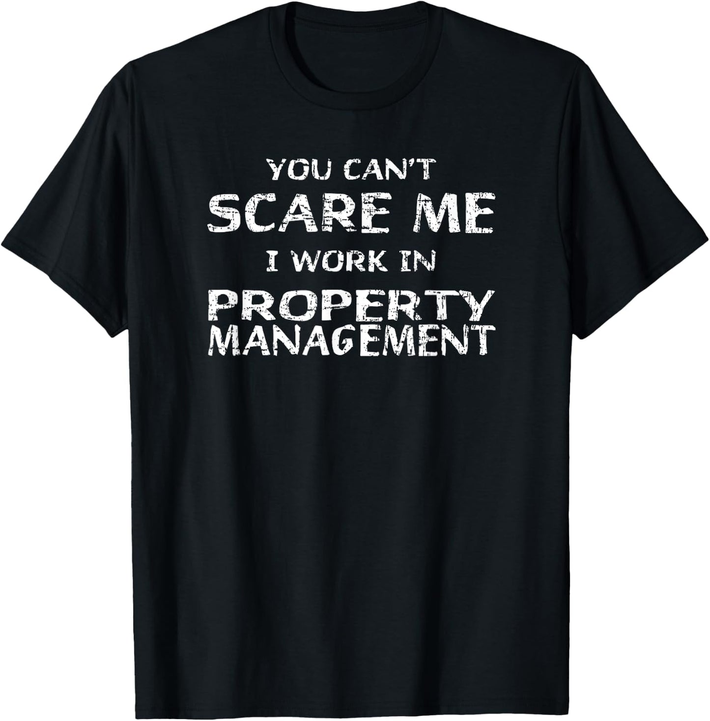 Funny Property Management T-Shirt - T-Shirt | Black