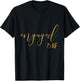 Engaged AF Honeymoon Faux Gold T-Shirt - T-Shirt | Black