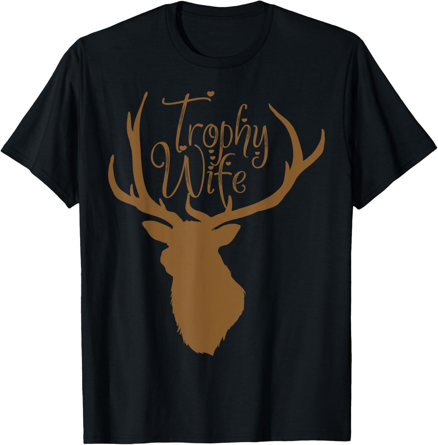 Cute Trophy Wife for Hunter Wives T-Shirt - T-Shirt | Black