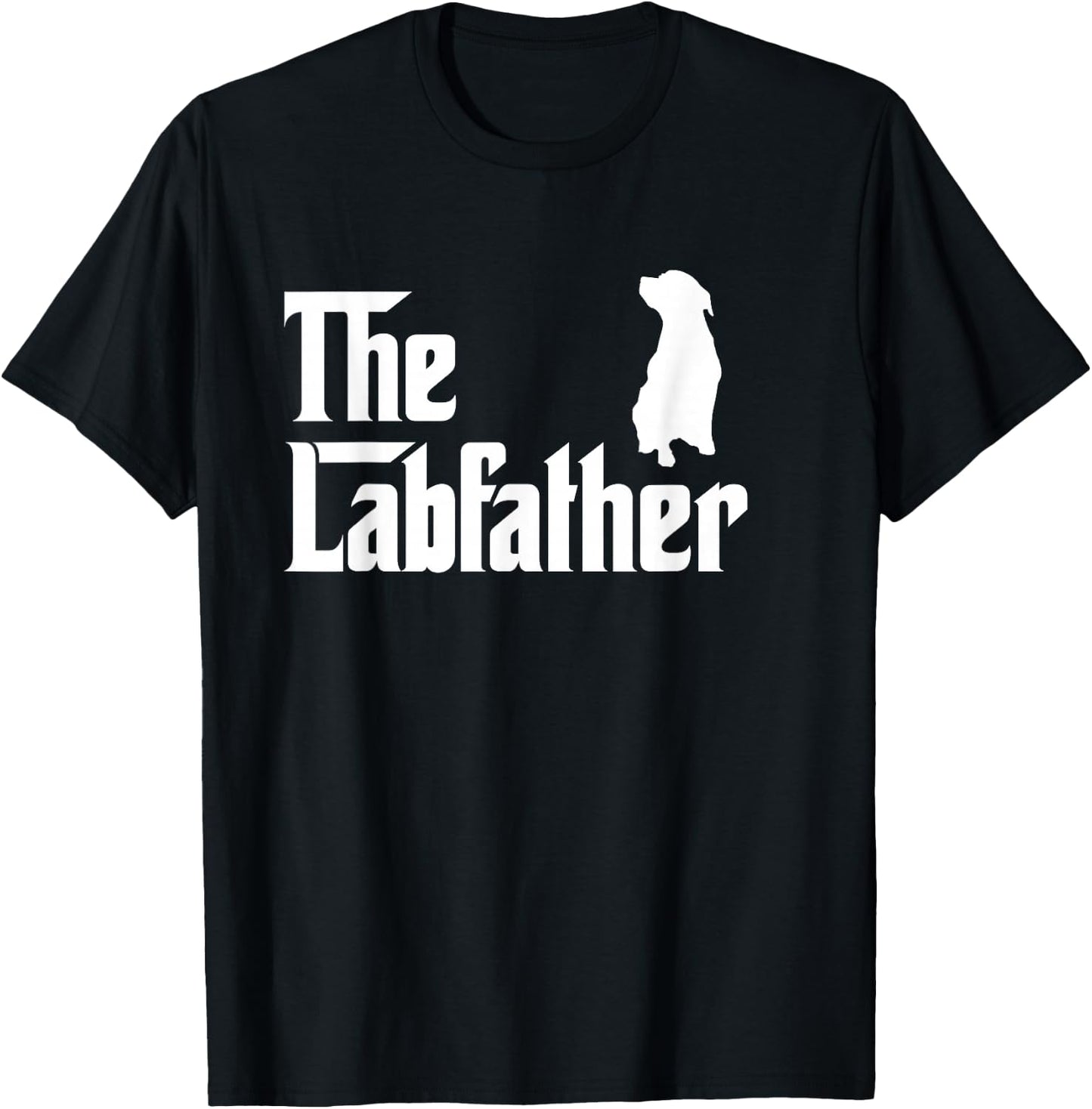The Lab Father Funny Labrador Dad Gift Shirt T-Shirt - T-Shirt | Black