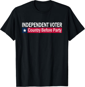 Independent Voter Country Before Party T-Shirt - T-Shirt | Black
