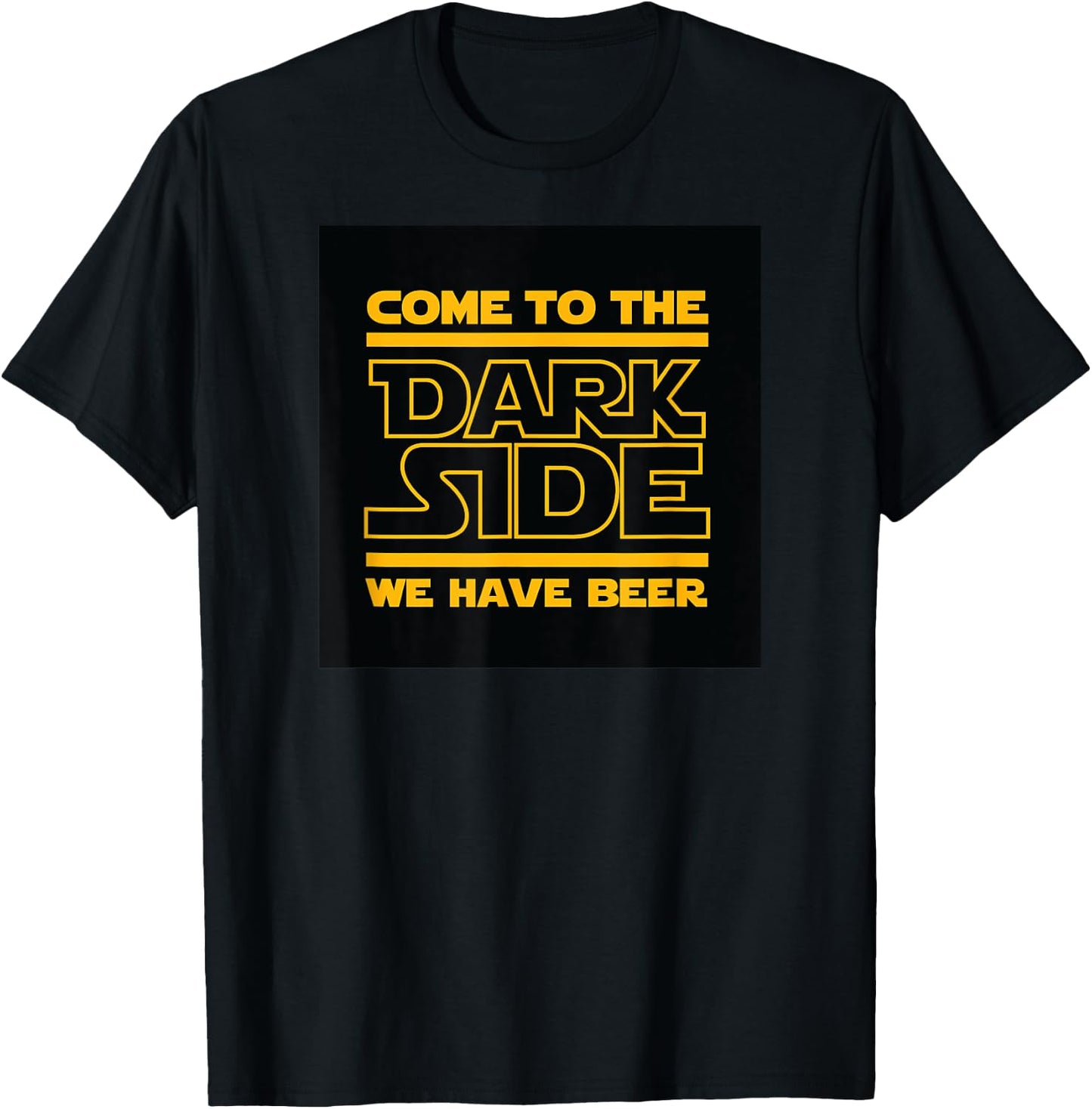 Come To The Dark Side We Have Beer T-Shirt - T-Shirt | Black
