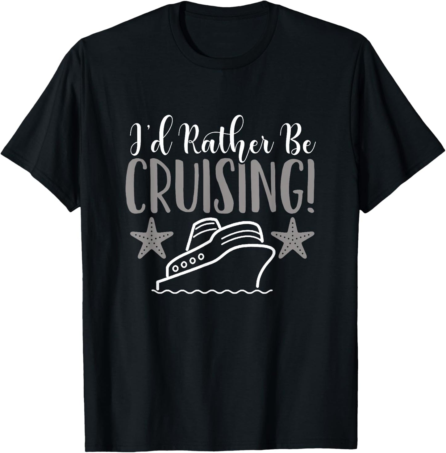 Cruise Vacation I'd Rather Be Cruising T-Shirt - T-Shirt | Black
