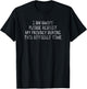 I Am Awake Please Respect My Privacy Light T-Shirt - T-Shirt | Black