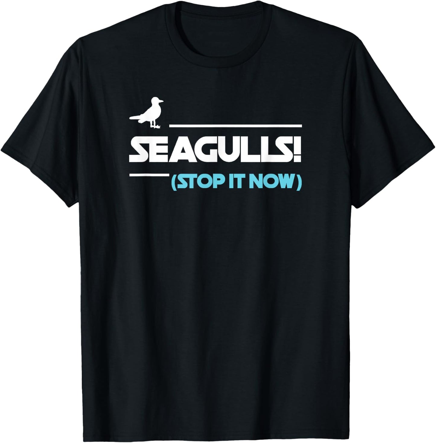 Seagulls Stop it now Women Men T-Shirt - T-Shirt | Black