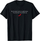 By All Means Move At A Glacial Pace T-Shirt - T-Shirt | Black