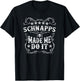 Schnapps Made Me Do It Funny Alcohol Drinker Vintage Novelty T-Shirt - T-Shirt | Black
