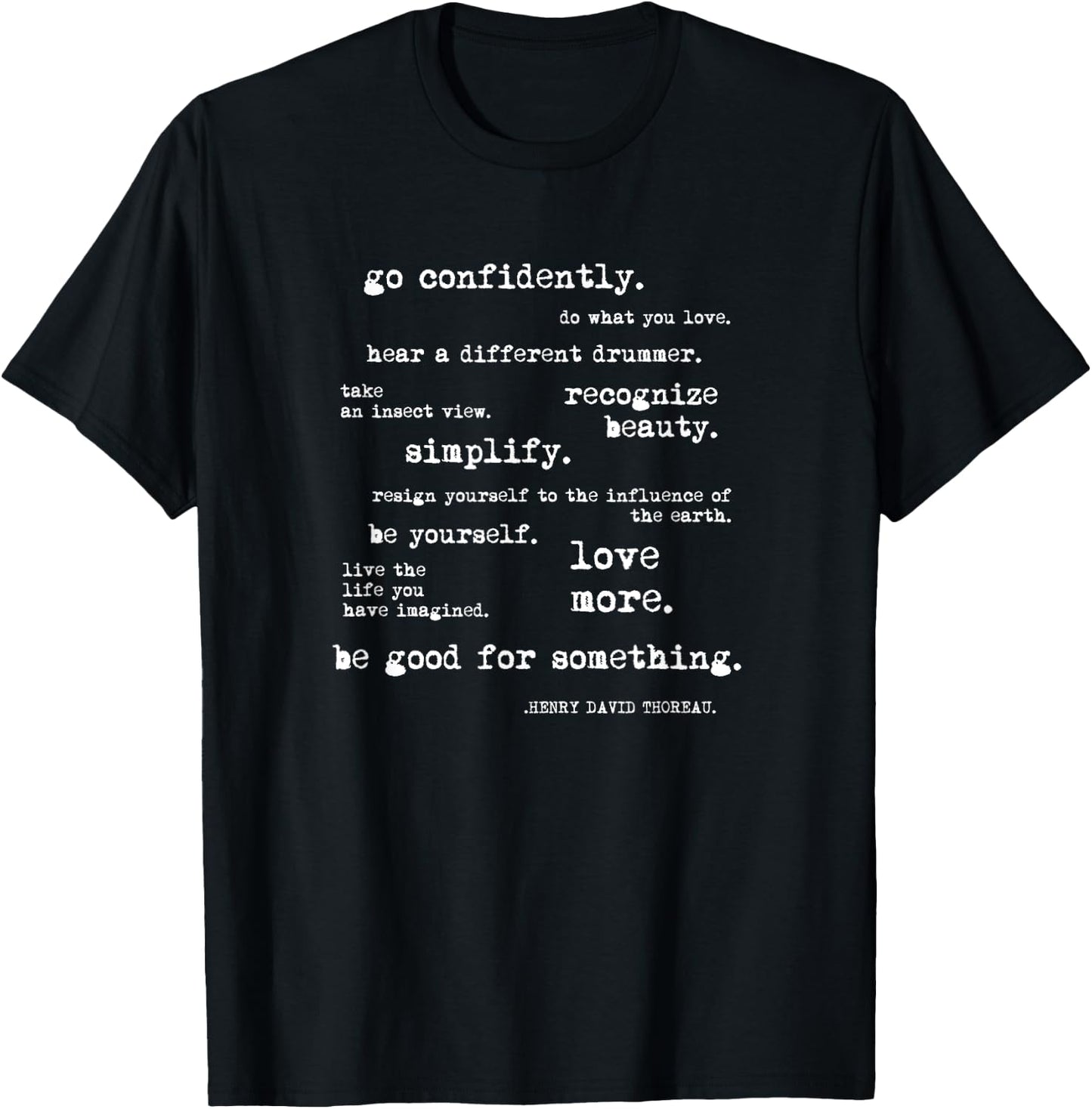 Thoreau Quote Motivational Inspirational - Go Confidently T-Shirt - T-Shirt | Black
