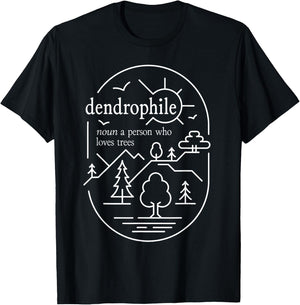 Outdoorsy Gift Trees Dendrophile Definition T-Shirt - T-Shirt | Black