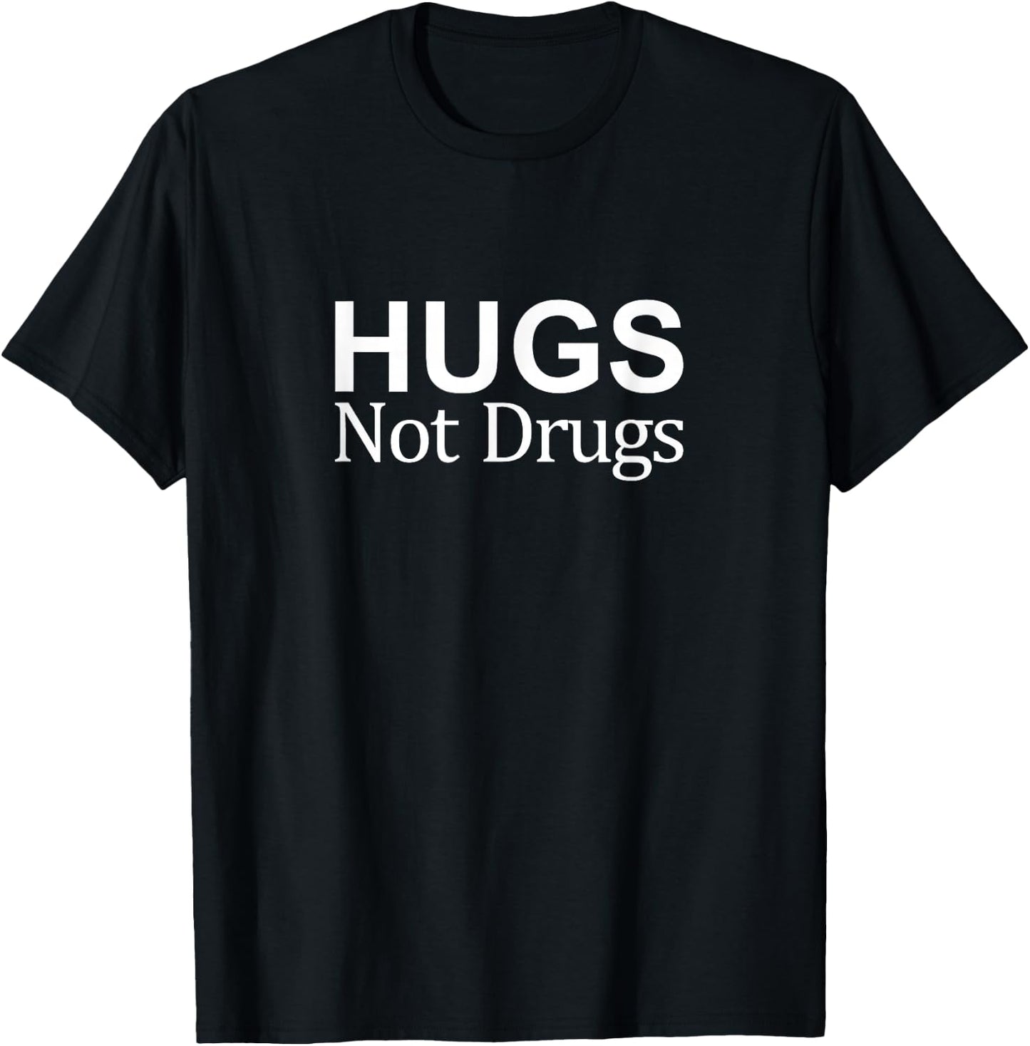 Hugs Not Drugs T-Shirt - T-Shirt | Black