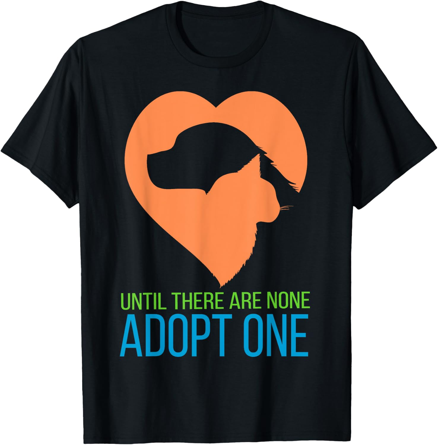 Until There Are None Adopt One T-Shirt - T-Shirt | Black