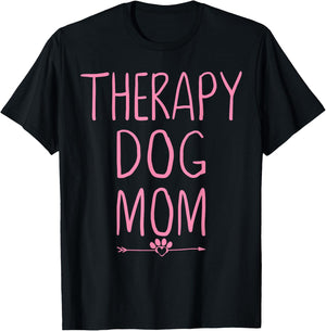 Dog Mama Mom Therapy Service Dog Pet Lovers Canine Owner T-Shirt - T-Shirt | Black