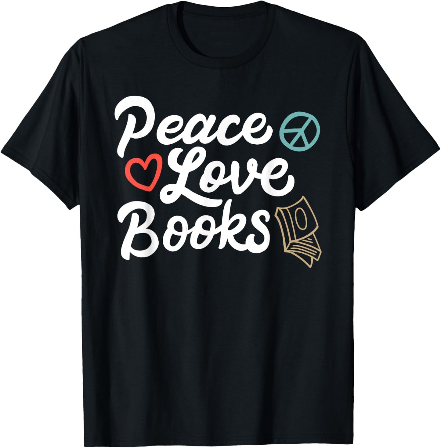 Peace Love Books Geeky & Cute Reading T-Shirt - T-Shirt | Black