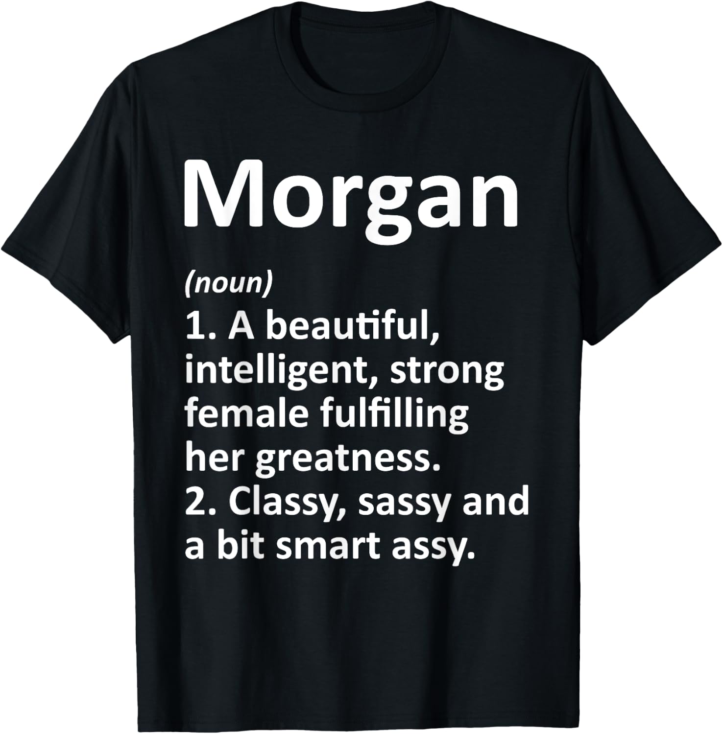 MORGAN Definition Personalized Name Funny Christmas Gift T-Shirt - T-Shirt | Black