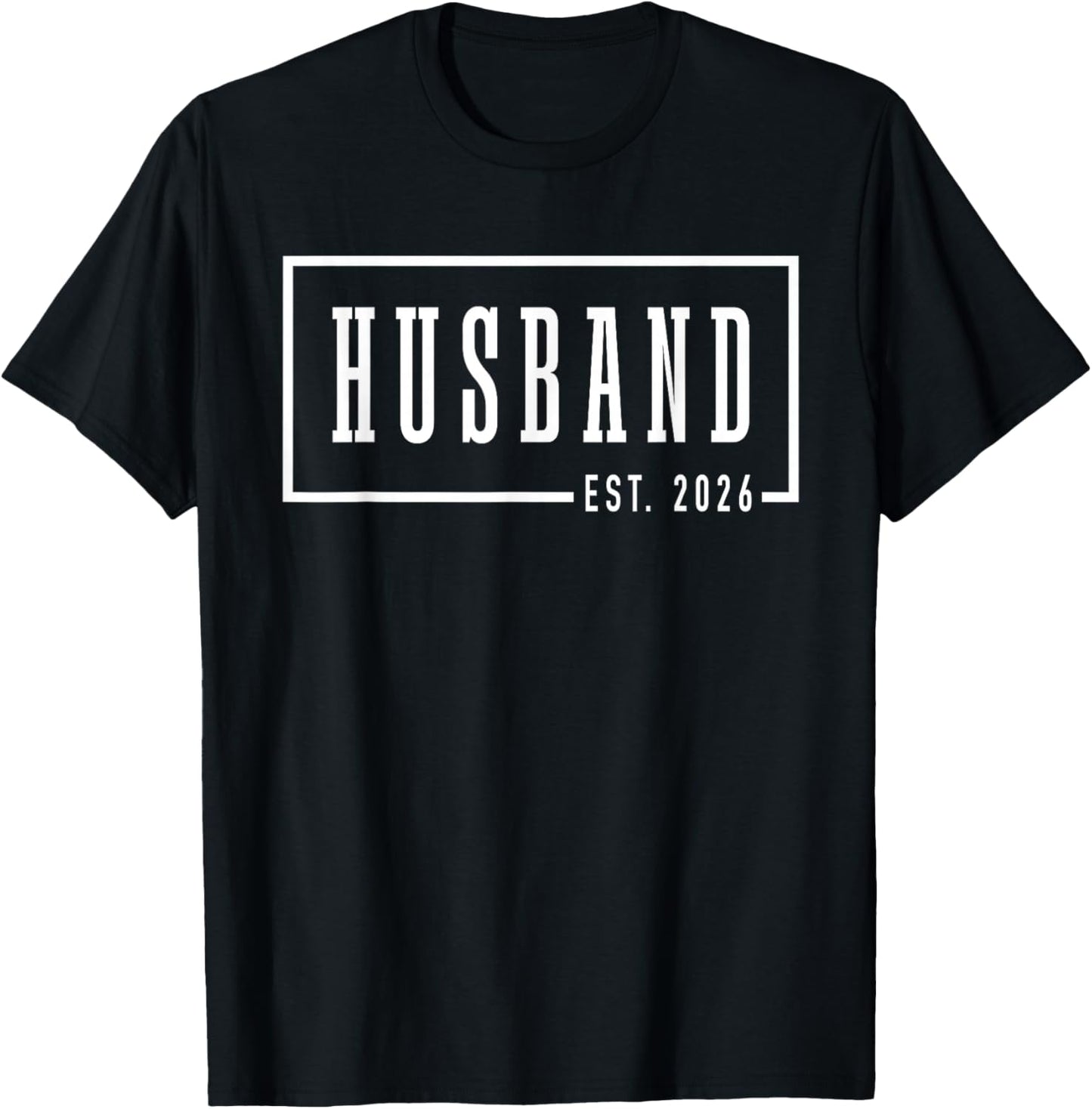 Husband Est 2026 Just Married Honeymoon Sleek Framed Design T-Shirt - T-Shirt | Black