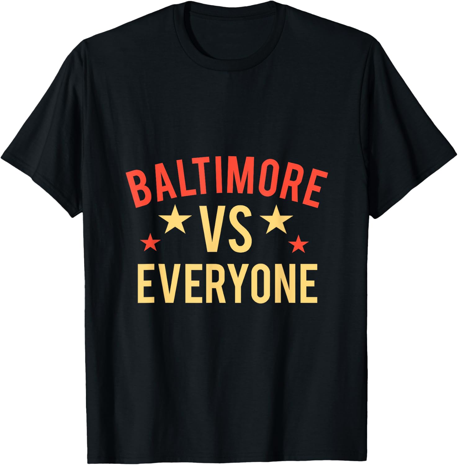 Baltimore vs Everyone, Baltimore City T-Shirt - T-Shirt | Black