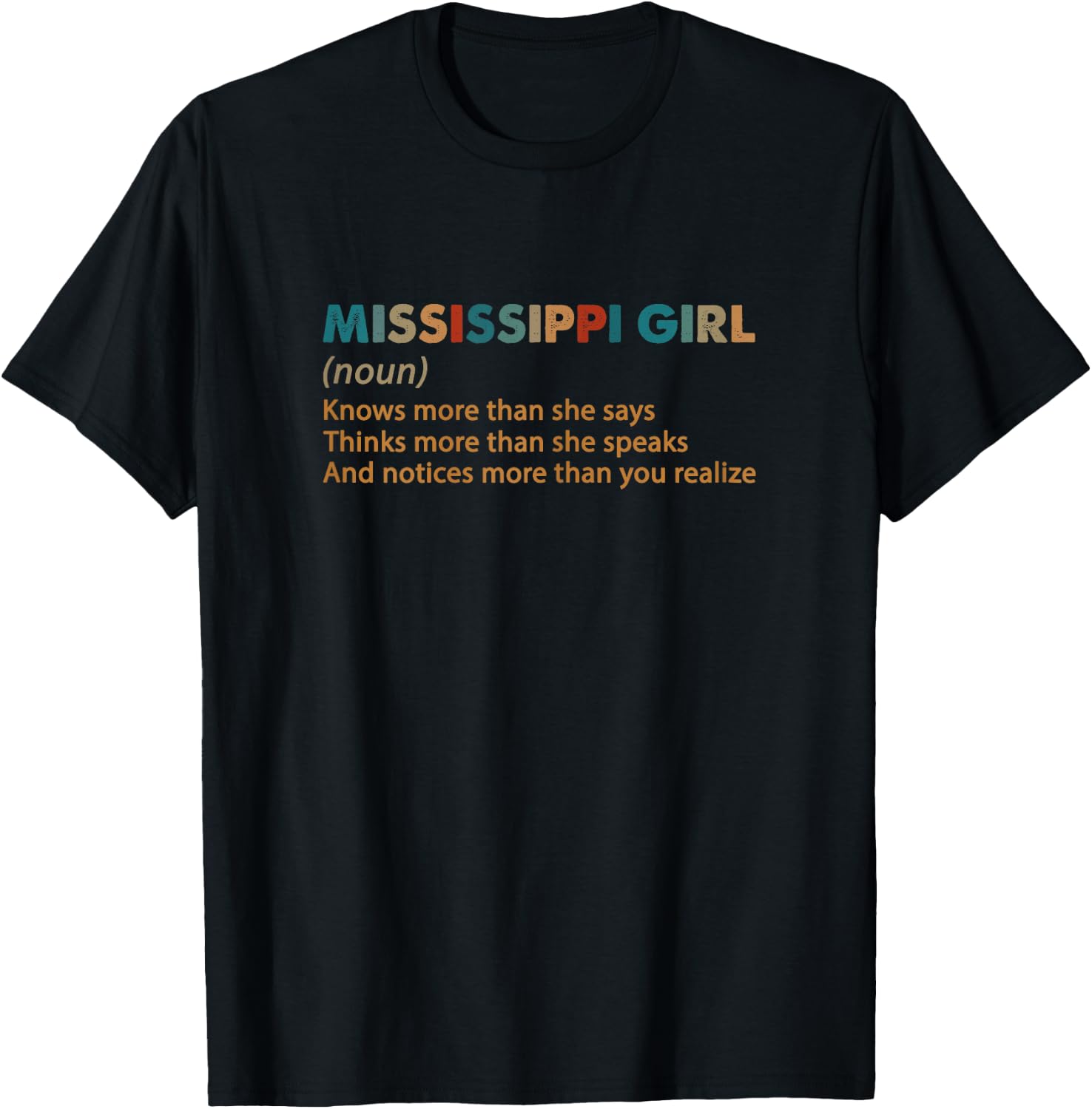 Mississippi Girl Definition She Knows More Than She Says T-Shirt - T-Shirt | Black