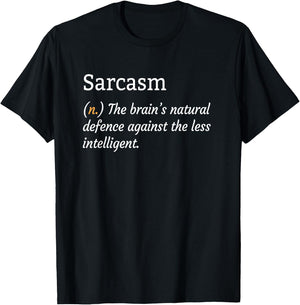 Fun & Sarcastic | Sarcasm Shirt T-Shirt - T-Shirt | Black