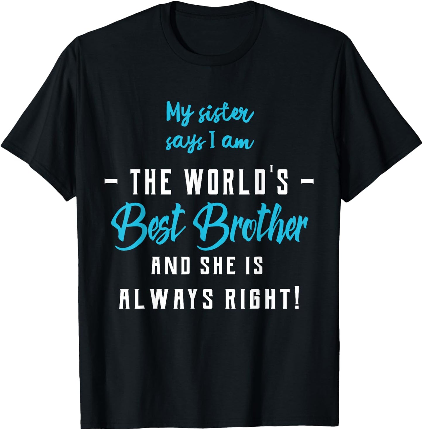 Funny Best Brother From Sister T-Shirt - T-Shirt | Black