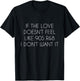 If the love doesn't feel like 90s R&B I don't want it T-Shirt - T-Shirt | Black