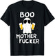 Boo MotherFucker Funny Beer Drinking Ghost Adult Halloween T-Shirt - T-Shirt | Black