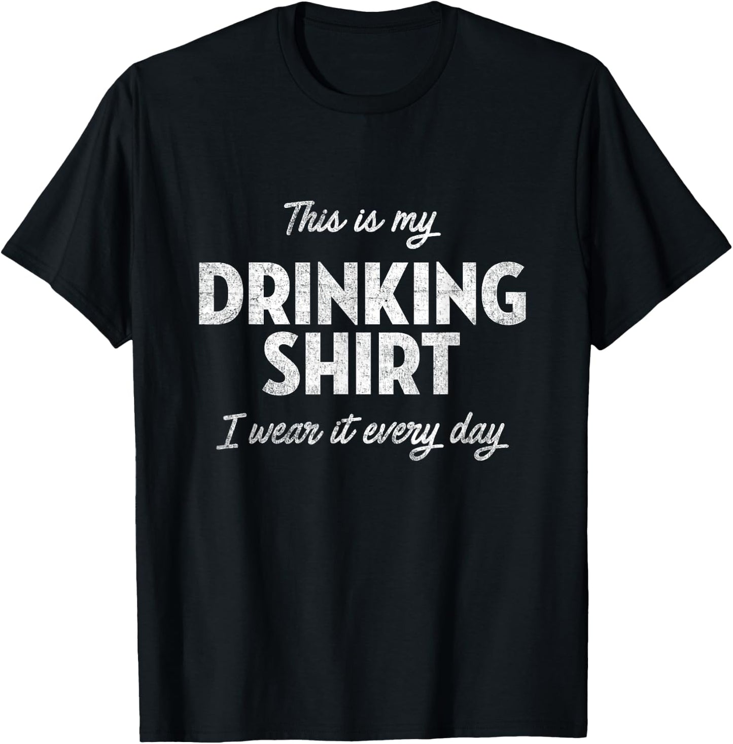 This Is My Drinking Shirt - Funny Drinking Shirt Alcohol T-Shirt - T-Shirt | Black