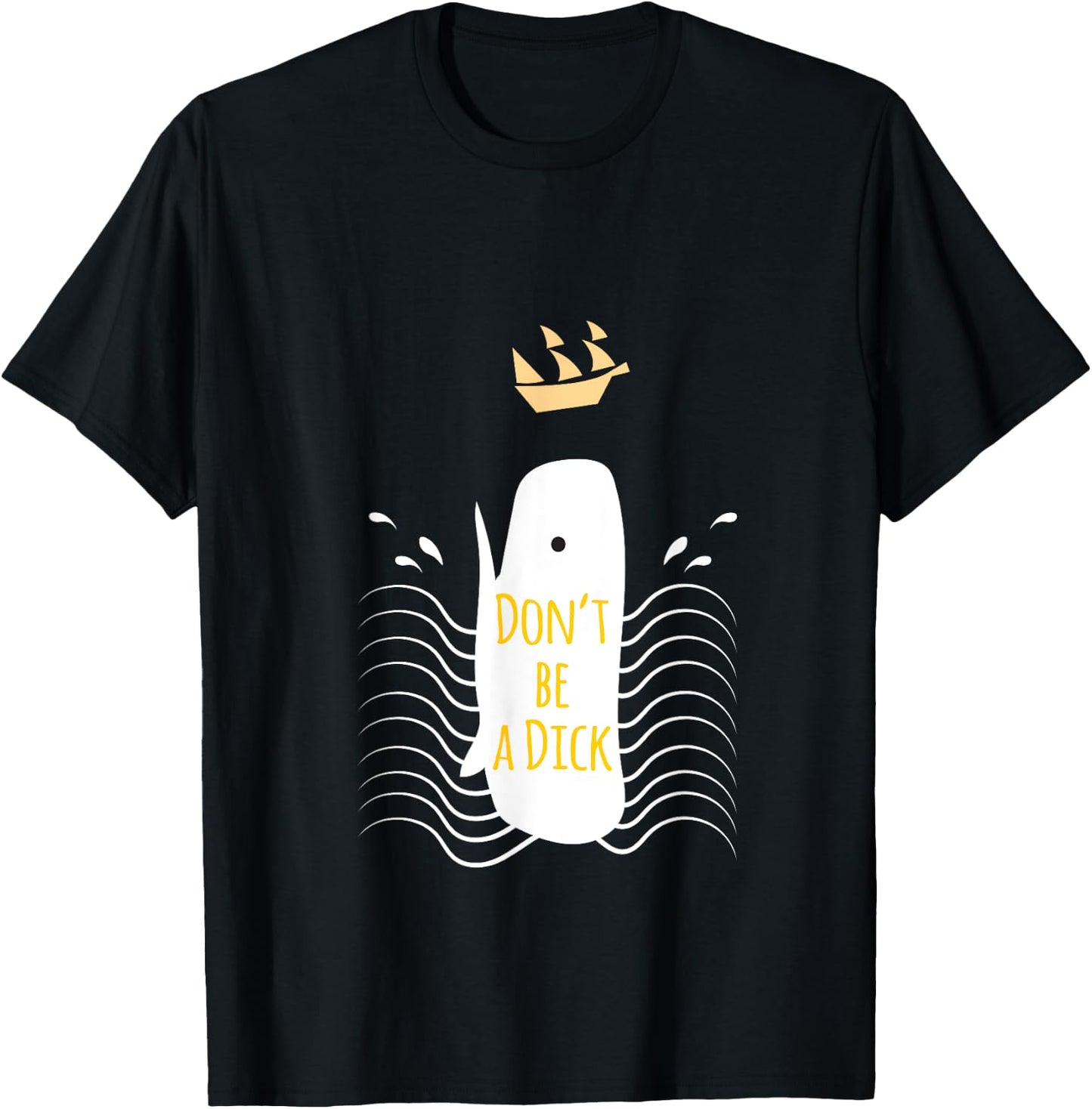 Dont Be a Dick Whale Attack T-Shirt - T-Shirt | Black