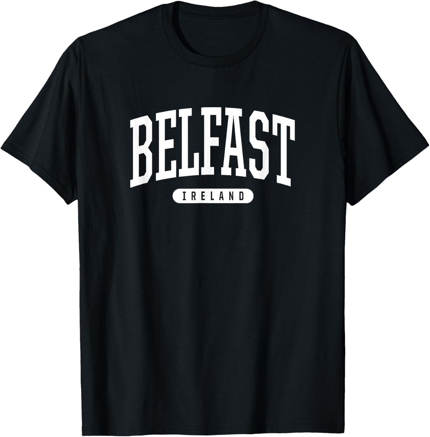 College Style Belfast Ireland IRL Souvenir Gift T-Shirt - T-Shirt | Black